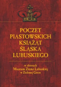 poczet-piastowskich-ksiazat-slaska-lubuskiego-w-obrazach-ireny