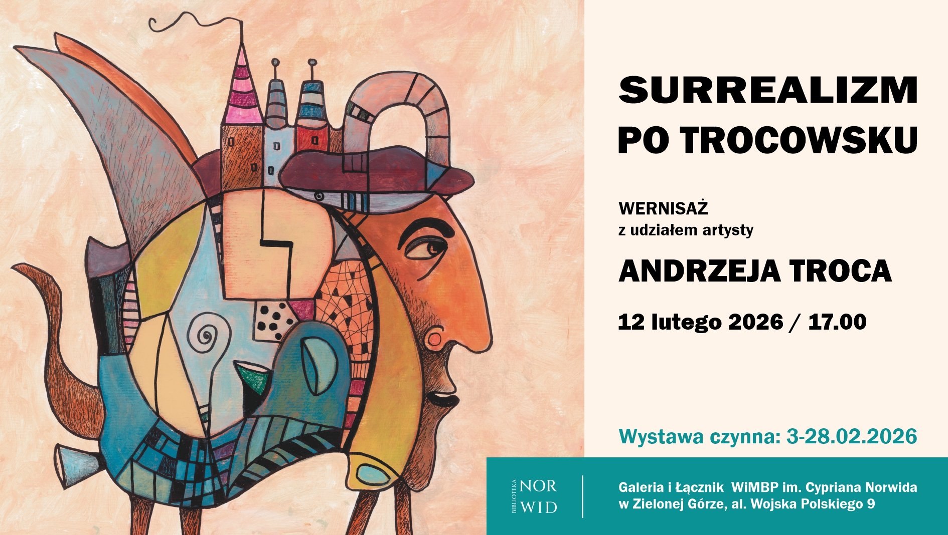Surrealizm po Trocowsku - Wystawa dzieł Andrzeja Troca