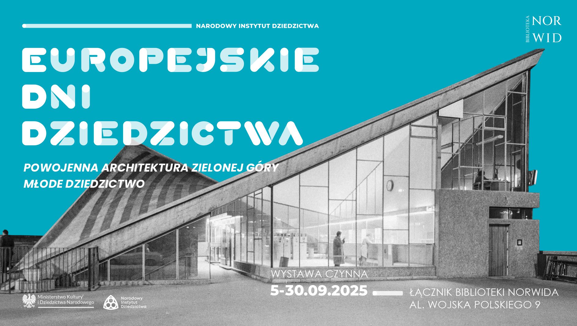 EUROPEJSKIE DNI DZIEDZICTWA POWOJENNA ARCHITEKTURA ZIELONEJ GÓRY. MŁODE DZIEDZICTWO.